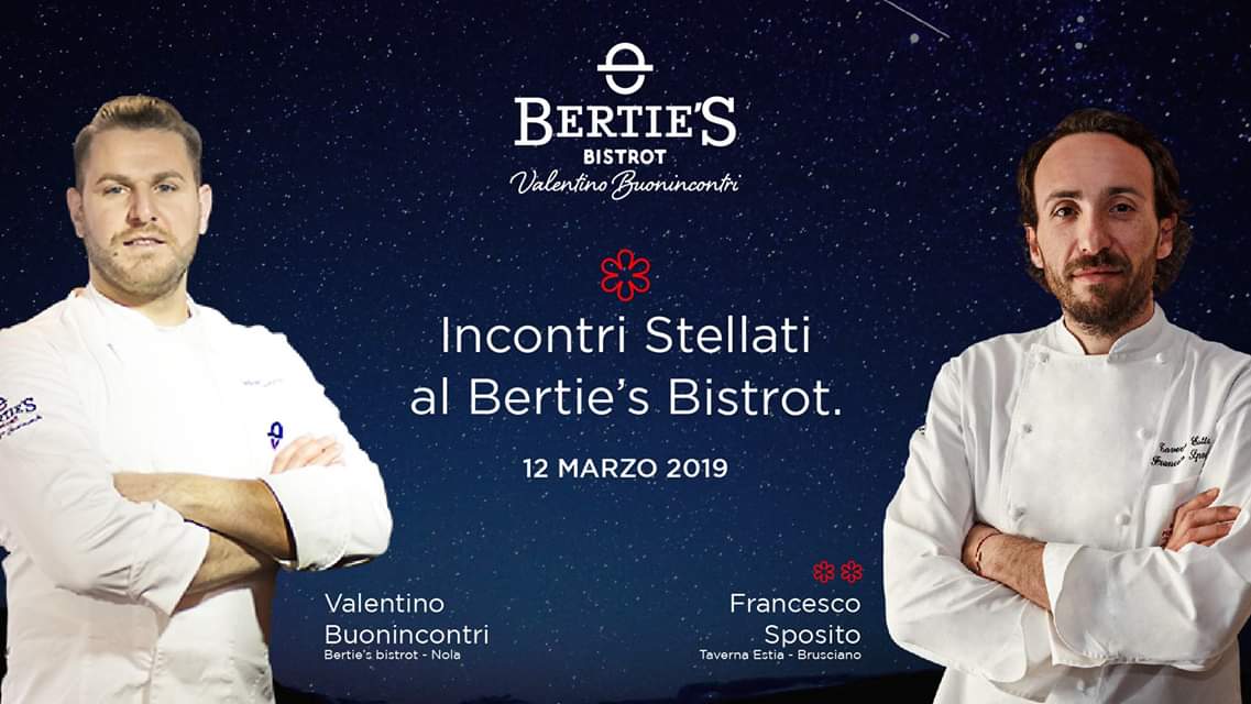 Maestro ed allievo ai fornelli: Valentino Buonincontri incontra Francesco Sposito al ‘Berties bistrot’
