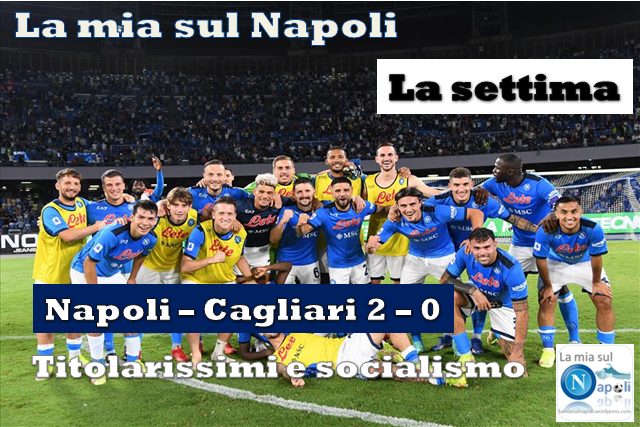 Napoli – Cagliari, titolarissimi e socialismo! (la settima dell’alieno Gennaro)
