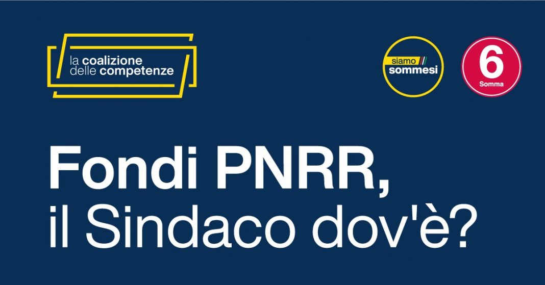 Pnrr a Somma, il silenzio della maggioranza. Aliperta e Nocerino: “Ha paura del confronto”