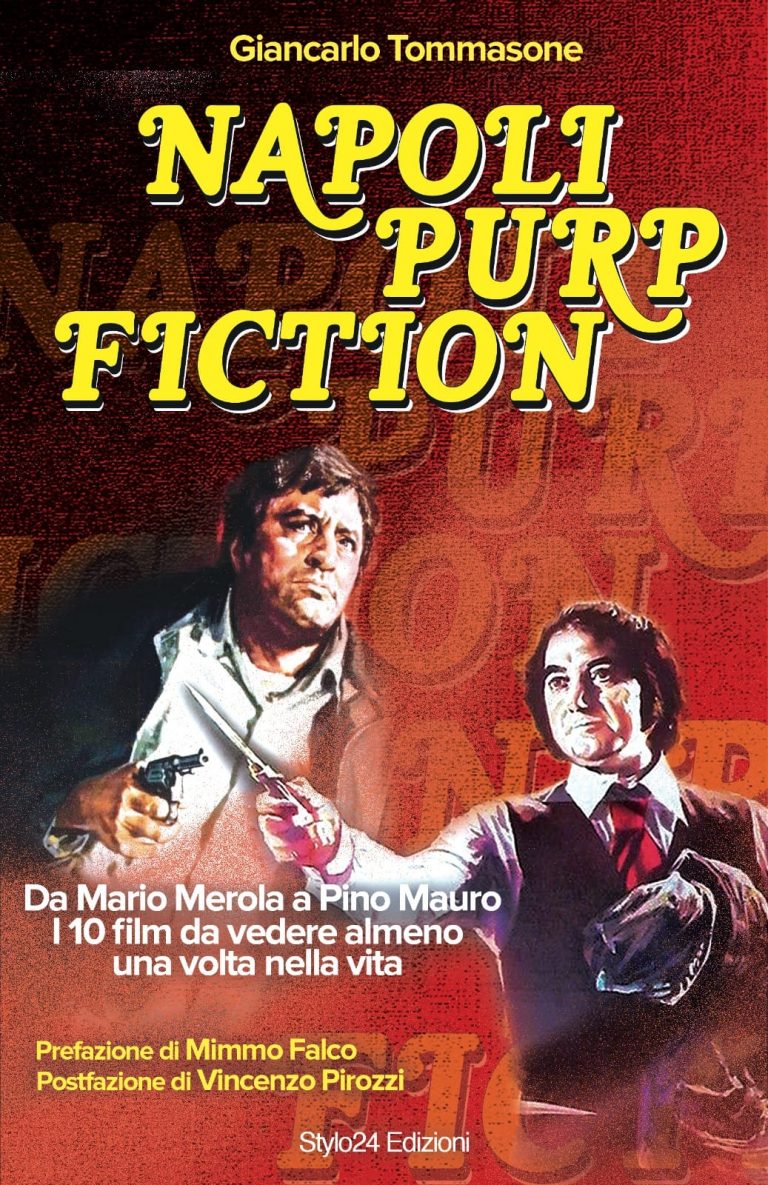 Dieci B-Movie partenopei da non perdere, il viaggio di Giancarlo Tommasone in “Napoli Purp Fiction”