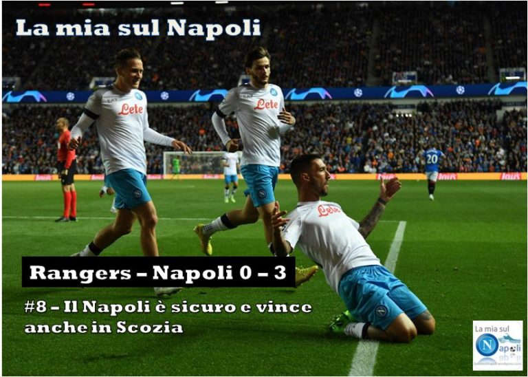 #8 – Il Napoli è sicuro e vince anche in Scozia