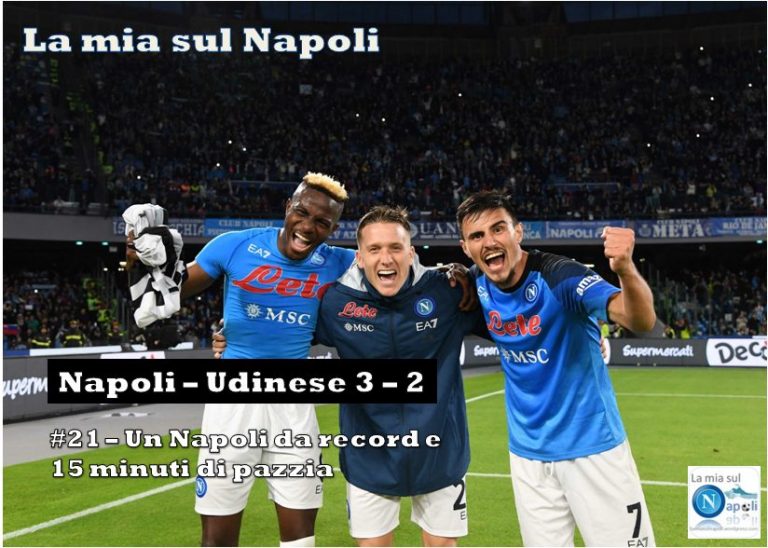 #21 – Un Napoli da record e 15 minuti di pazzia