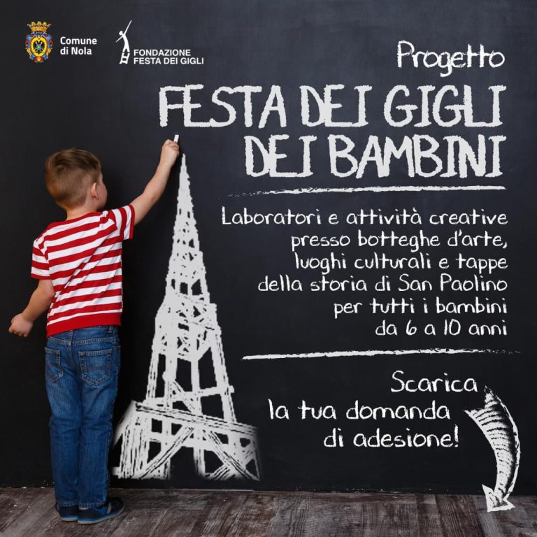 Nola, arriva il progetto “Festa dei Gigli dei Bambini”: ecco cos’è e come partecipare