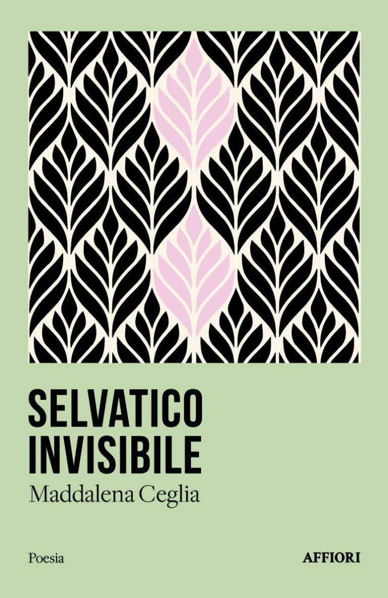 Presentazione del Libro “Selvatico Invisibile” di Maddalena Ceglia