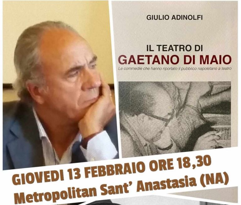 Sant’Anastasia, al Metropolitan “Il Teatro di Gaetano Di Maio”