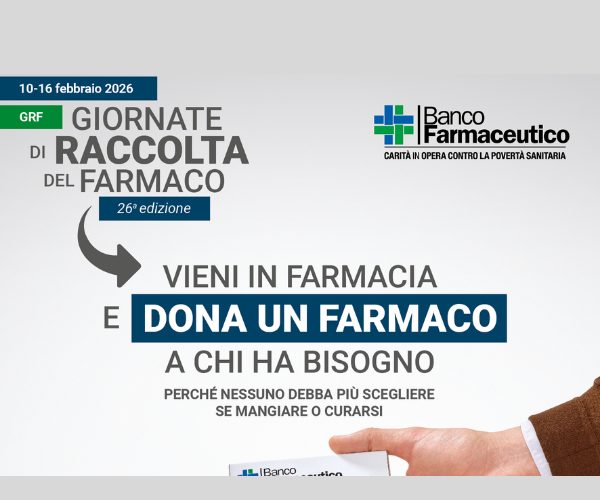Giornate Raccolta del Farmaco, 26ª edizione: nessuno debba scegliere se mangiare o curarsi