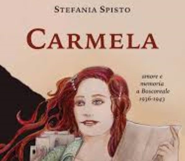 “Carmela”, il primo romanzo di Stefania Spisto: la prosa sinestetica e lo stile “visivo”