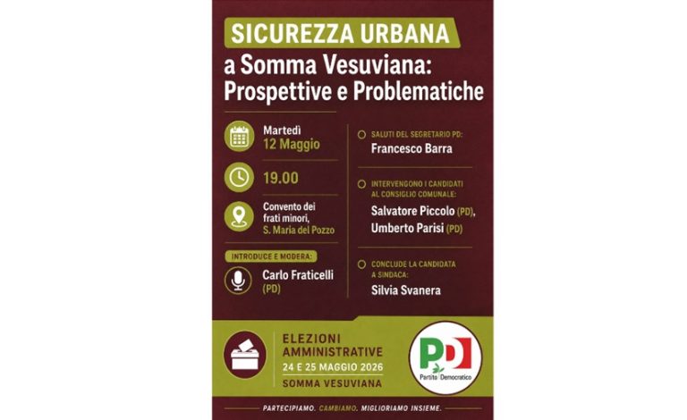 Allarme sicurezza a Somma Vesuviana, Pd organizza incontro a Santa Maria del Pozzo